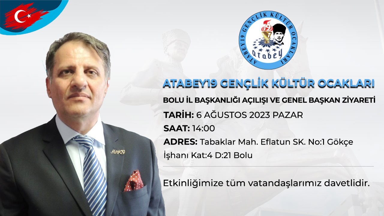 Atabey19 Gençlik Kültür Ocakları Bolu İl Beyliği Açılışı ve Genel Başkan Ziyareti		